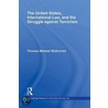The United States, International Law and the Struggle Against Terrorism door John Pierson