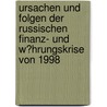 Ursachen Und Folgen Der Russischen Finanz- Und W�Hrungskrise Von 1998 by Tobias Pehle