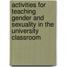 Activities for Teaching Gender and Sexuality in the University Classroom door Michael Murphy