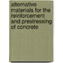 Alternative Materials for the Reinforcement and Prestressing of Concrete