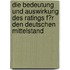 Die Bedeutung Und Auswirkung Des Ratings F�R Den Deutschen Mittelstand