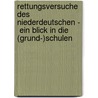 Rettungsversuche Des Niederdeutschen -  Ein Blick in Die (Grund-)Schulen by Stefan Janssen
