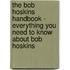 The Bob Hoskins Handbook - Everything You Need to Know about Bob Hoskins