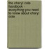 The Cheryl Cole Handbook - Everything You Need to Know about Cheryl Cole