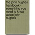 The John Hughes Handbook - Everything You Need to Know about John Hughes