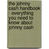 The Johnny Cash Handbook - Everything You Need to Know About Johnny Cash