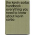 The Kevin Sorbo Handbook - Everything You Need to Know about Kevin Sorbo