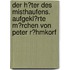 Der H�Ter Des Misthaufens. Aufgekl�Rte M�Rchen Von Peter R�Hmkorf