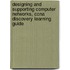 Designing and Supporting Computer Networks, Ccna Discovery Learning Guide
