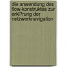 Die Anwendung Des Flow-Konstruktes Zur Erkl�Rung Der Netzwerknavigation door Michael Pfeffer