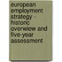 European Employment Strategy - Historic Overwiew and Five-Year Assessment