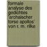 Formale Analyse Des Gedichtes 'Archaischer Torso Apollos' Von R. M. Rilke