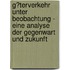 G�Terverkehr Unter Beobachtung - Eine Analyse Der Gegenwart Und Zukunft