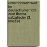 Unterrichtsentwurf Im Deutschunterricht Zum Thema Satzglieder (3. Klasse) door Ann-Kathrin Christiansen