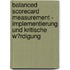 Balanced Scorecard Measurement - Implementierung Und Kritische W�Rdigung