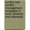 Conflict and Conflict Management Strategies in North America and Indonesia door Ren Kautz