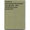 Moderne Managementkonzepte? L�Sung Alter  Oder Schaffung Neuer Probleme? door Achim Heinrichs