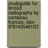 Studyguide for Limited Radiography by Campeau, Frances, Isbn 9781435481121