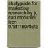 Studyguide for Marketing Research by Jr, Carl Mcdaniel, Isbn 9781118074619