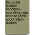 The Adam Baldwin Handbook - Everything You Need to Know about Adam Baldwin