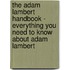 The Adam Lambert Handbook - Everything You Need to Know about Adam Lambert
