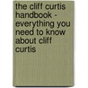 The Cliff Curtis Handbook - Everything You Need to Know about Cliff Curtis by Emily Smith