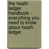 The Heath Ledger Handbook - Everything You Need to Know About Heath Ledger door Allison Maxfield