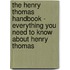 The Henry Thomas Handbook - Everything You Need to Know about Henry Thomas