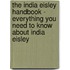 The India Eisley Handbook - Everything You Need to Know about India Eisley