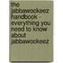 The Jabbawockeez Handbook - Everything You Need to Know About Jabbawockeez