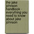 The Jake Johnson Handbook - Everything You Need to Know About Jake Johnson