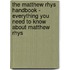 The Matthew Rhys Handbook - Everything You Need to Know about Matthew Rhys