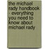 The Michael Rady Handbook - Everything You Need to Know about Michael Rady