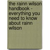 The Rainn Wilson Handbook - Everything You Need to Know about Rainn Wilson door Emily Smith