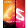 Adobe�� Creative Suite�� 5 Design Premium Classroom in a Book�� by Russell Chun