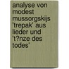 Analyse Von Modest Mussorgskijs 'Trepak' Aus Lieder Und 't�Nze Des Todes' door Marc Leonardi