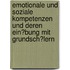 Emotionale Und Soziale Kompetenzen Und Deren Ein�Bung Mit Grundsch�Lern