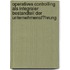 Operatives Controlling Als Integraler Bestandteil Der Unternehmensf�Hrung