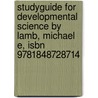 Studyguide for Developmental Science by Lamb, Michael E, Isbn 9781848728714 by Cram101 Textbook Reviews
