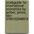 Studyguide for International Economics by Gerber, James, Isbn 9780132948913