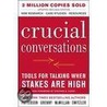 Crucial Conversations Tools for Talking When Stakes Are High, Second Edition door Kerry Patterson