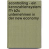 Econtrolling - Ein Kennzahlensystem F�R B2C Unternehmen in Der New Economy by Alexander Mair