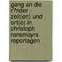 Gang an Die R�Nder - Zeit(En) Und Ort(E) in Christoph Ransmayrs Reportagen
