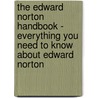 The Edward Norton Handbook - Everything You Need to Know About Edward Norton door Jessie Gruman