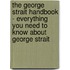 The George Strait Handbook - Everything You Need to Know About George Strait
