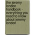 The Jeremy London Handbook - Everything You Need to Know About Jeremy London