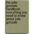 The Julie Gonzalo Handbook - Everything You Need to Know About Julie Gonzalo