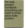 The Kelly Preston Handbook - Everything You Need to Know about Kelly Preston door Emily Smith