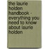 The Laurie Holden Handbook - Everything You Need to Know About Laurie Holden