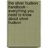 The Oliver Hudson Handbook - Everything You Need to Know about Oliver Hudson